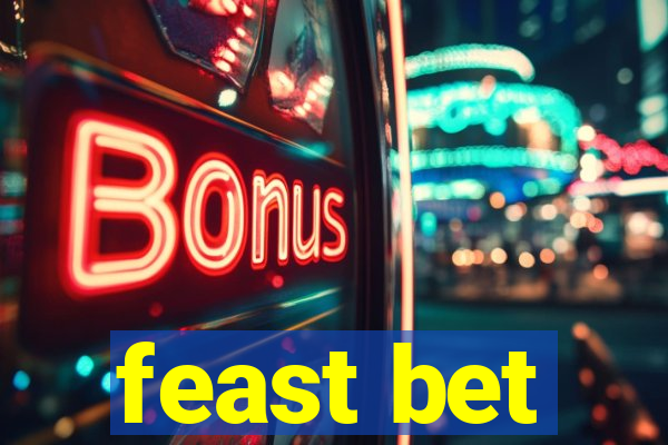 feast bet